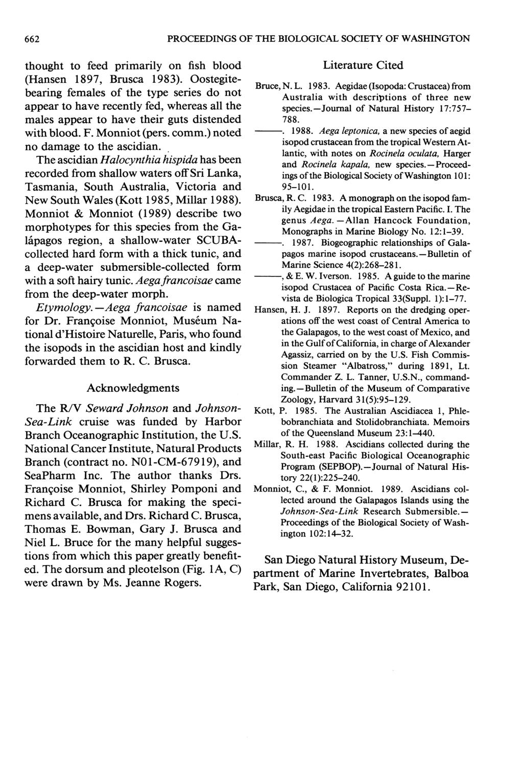 662 PROCEEDINGS OF THE BIOLOGICAL SOCIETY OF WASHINGTON thought to feed primarily on fish blood (Hansen 1897, Brusca 1983).