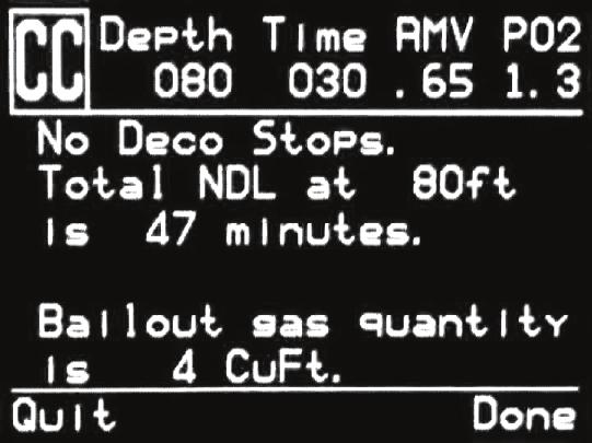 The final result screen shows the total dive time, the time spent on deco and final CNS% (Fig. 4.108). Fig. 4.108 If no decompression is required, no table will be shown.