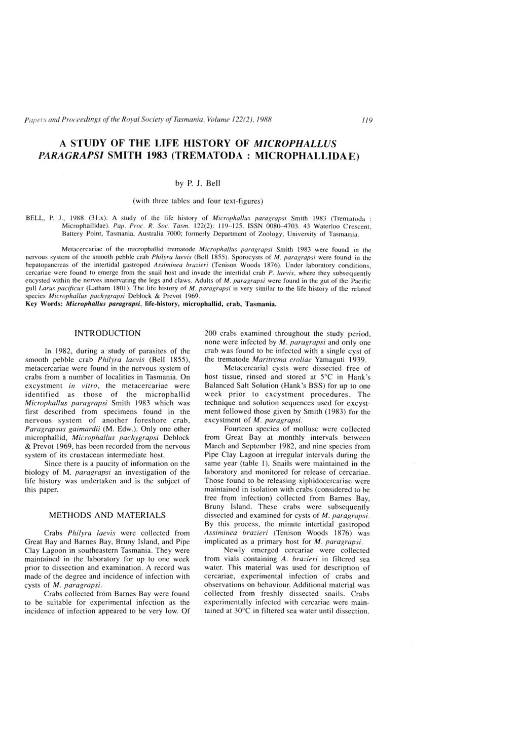 and Proceedings of the Royal Society ojtasmania, Volume 122(2), 1988 119 A STUDY OF THE LIFE HISTORY OF MICROPHALLUS PA,RAGR,APSI SMITH 1983 (TREMATODA: MICROPHALLIDAE) by P. J.