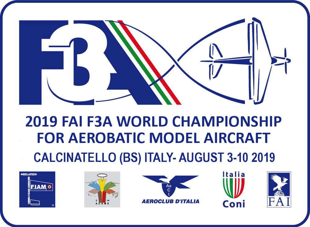 2019 FAI F3A WORLD CHAMPIONSHIP FOR AEROBATIC MODEL AIRCRAFT ARGENTINA, August 3 11, 2017 August 2019 Calcinatello (BS) Italy Bulletin 1 December