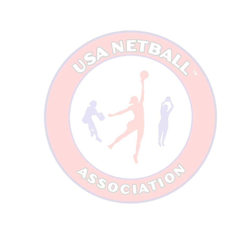 USA NETBALL UMPIRE LEVELS, CRITERIA & APPLICATION FORM USA Netball Umpire Levels and Criteria Officiating is about making decisions, not just in relation to the rules of the game.