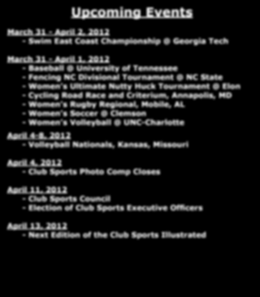 Upcoming Events March 31 - April 2, 2012 - Swim East Coast Championship @ Georgia Tech March 31 - April 1,