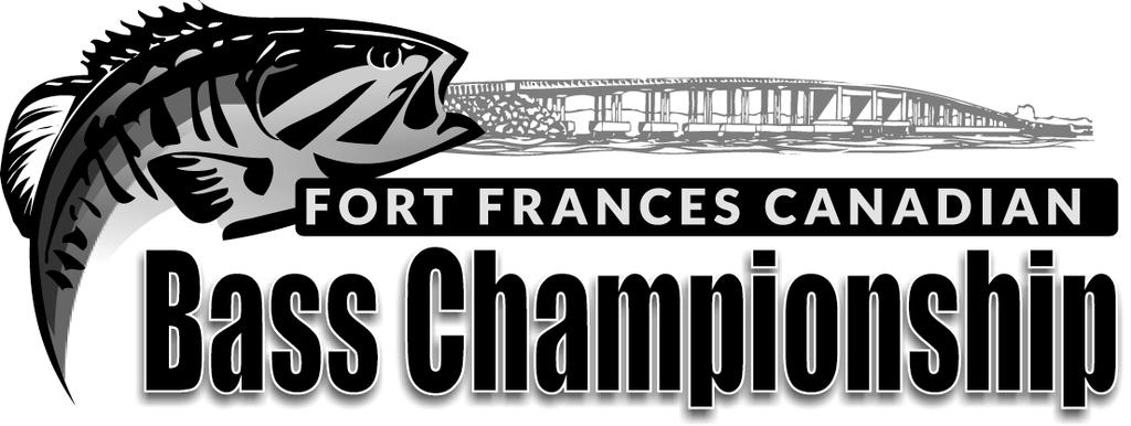 JULY 19, 20 & 21, 2018 TOURNAMENT RULES FORT FRANCES CANADIAN BASS CHAMPIONSHIP INC. THE FOLLOWING ARE THE RULES OF THE 2018 FORT FRANCES CANADIAN BASS CHAMPIONSHIP (FFCBC) TOURNAMENT.