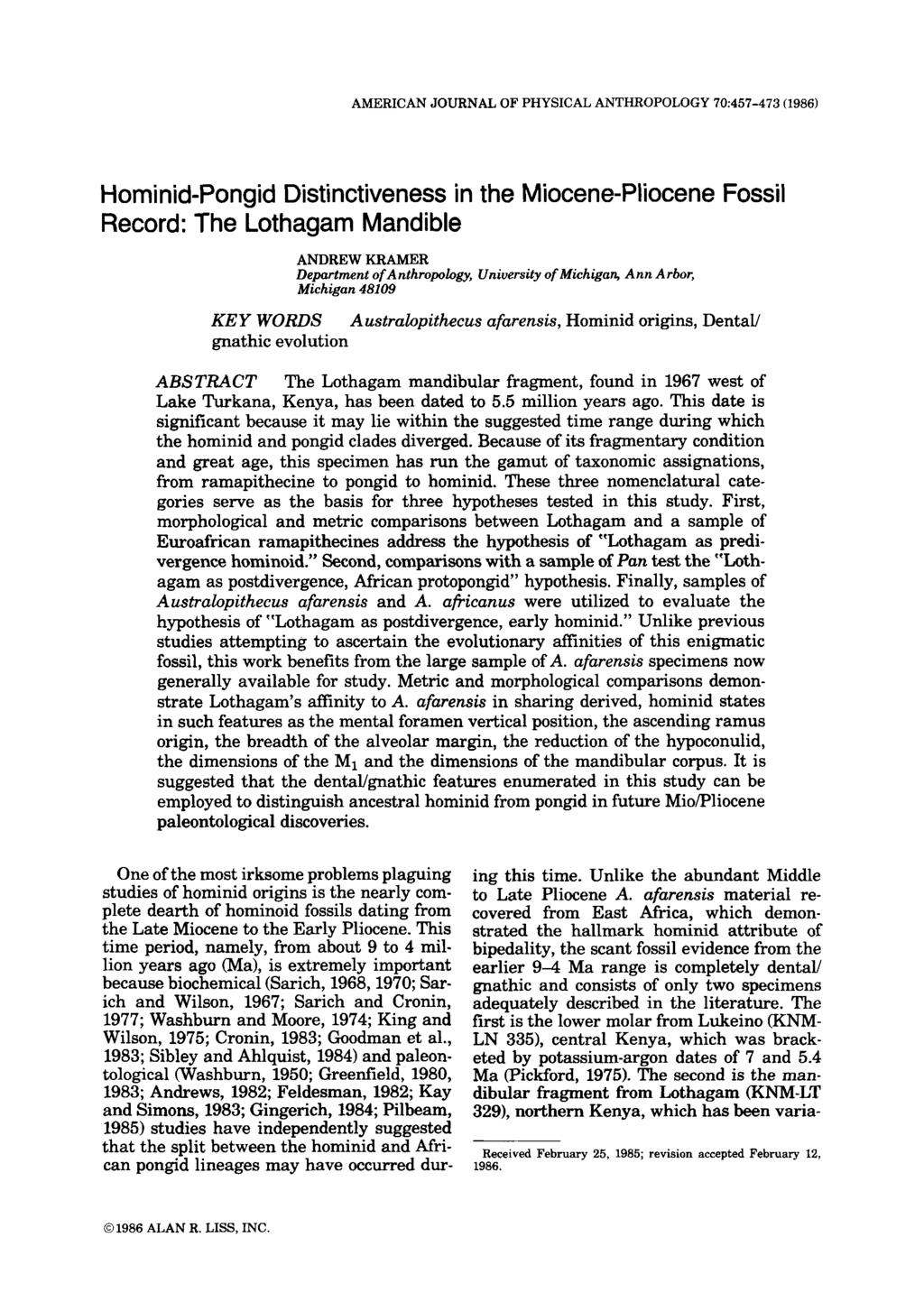 AMERICAN JOURNAL OF PHYSICAL ANTHROPOLOGY 70:457-473 (1986) Hominid-Pongid Distinctiveness in the Miocene-Pliocene Fossil Record: The Lothagam Mandible ANDREW KRAMER Department of Anthropology,