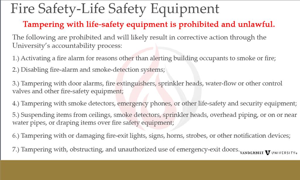 Slide 27 - Life Safety Equipment Additional text not shown on slide: Consequences may include suspension from the University and/or a
