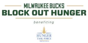 MILWAUKEE BUCKS COMMITMENT TO COMMUNITY BUCKS AND COUSINS SUBS TEAM UP TO BLOCK OUT HUNGER The Milwaukee Bucks and Wisconsin-based Cousins Subs have teamed up to Block Out Hunger statewide for the