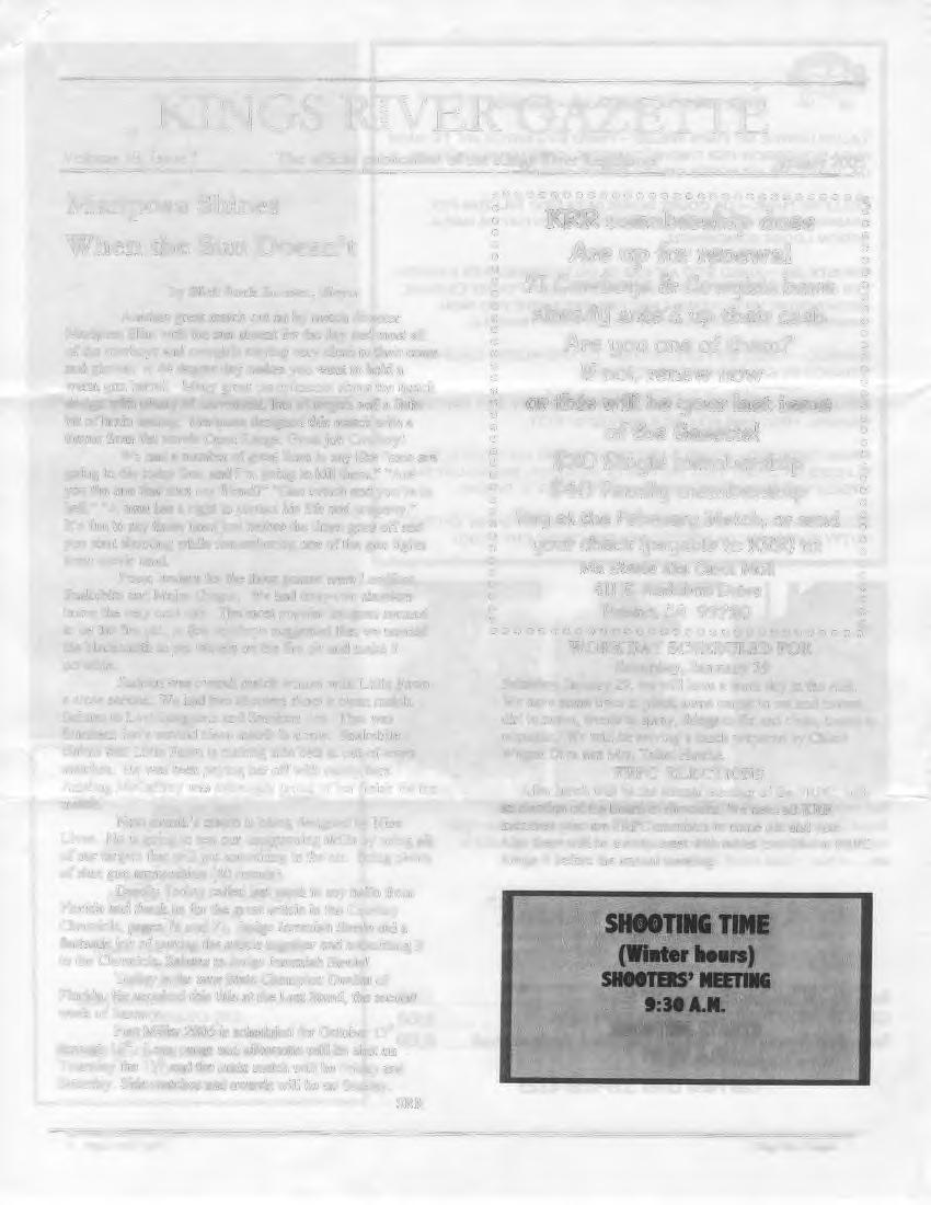 KINGS RIVER GAZETTE Volume 10, Issue 1 The official publication of the Kings River Regulators January 2005 Mariposa Shines When the Sun Doesn't by Slick Rock Rooster, Mayor Another great match put on