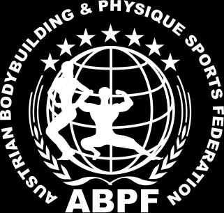 The Austrian Bodybuilding & Physique Sports Federation (ABPF) is proud to organize and conduct the 9 th International Austria Cup sanctioned by the World Bodybuilding & Physique Sports Federation