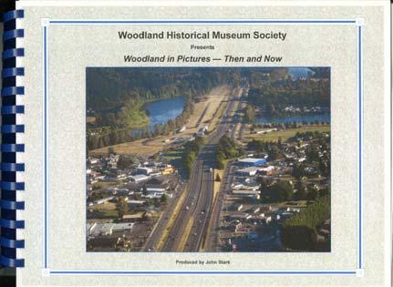 Woodland in Pictures Then & Now Black & white and color photos of past Woodland sites & buildings and what is currently at that location today.