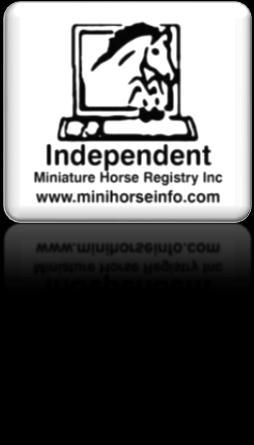 RING 4 - (8.30 am Start) Judge: Ann Fisher-McElroy MINIATURE HORSES Trophies, Supreme Champion and Reserve Ribbons for this Section supplied by Independent Miniature Horse Registry Inc.