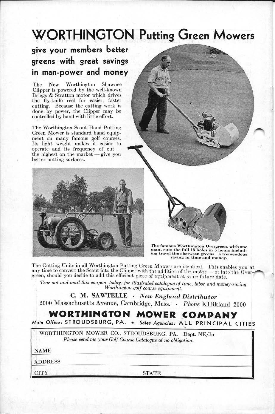 WORTHINGTON give your members better greens with great savings in man-power and money Putting Green Mowers The New Worthington Shawnee Clipper is powered by the well-known Briggs & Stratton motor