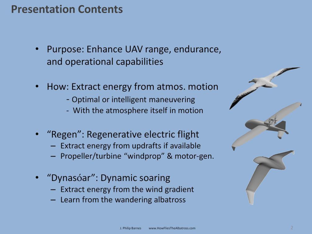 Our focus is on increasing UAV range, endurance, and operational capabilities by extracting energy from an atmosphere in motion.