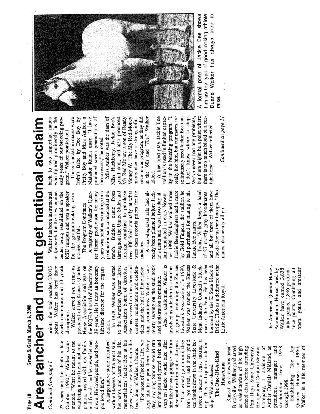 Page 10 Grass & Grain, March 4, 2008 Continue<( from page 1 memorializes Jackie Bee at his The One-Of-A-Kind Horseman Raised as a cowboy near Brookville, Walker graduated as valedictotian of his high