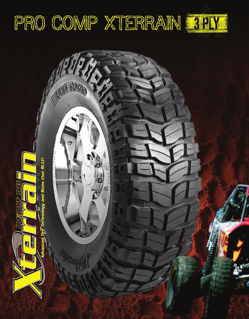 The 3-PLY Xterrain incorporates TRI-PLY construction and XTC tread compound. This Awesome Monster is load rated to handle all your hauling needs.