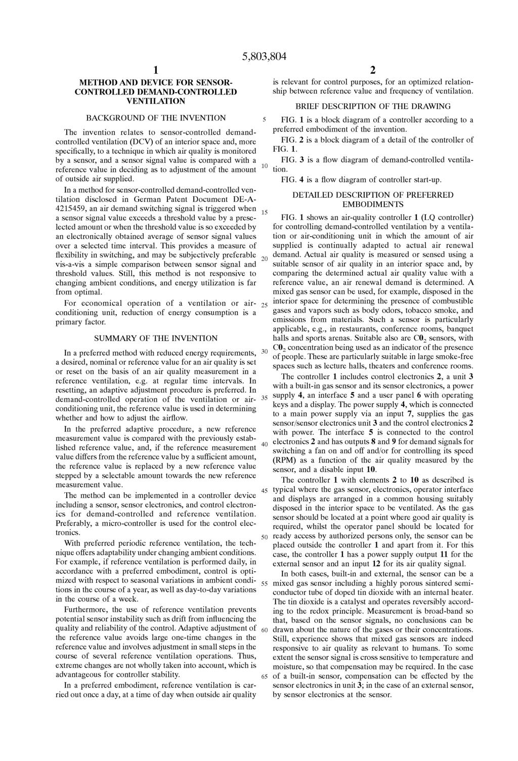 1 METHOD AND DEVICE FOR SENSOR CONTROLLED DEMAND-CONTROLLED VENTILATION BACKGROUND OF THE INVENTION The invention relates to Sensor-controlled demand controlled ventilation (DCV) of an interior space