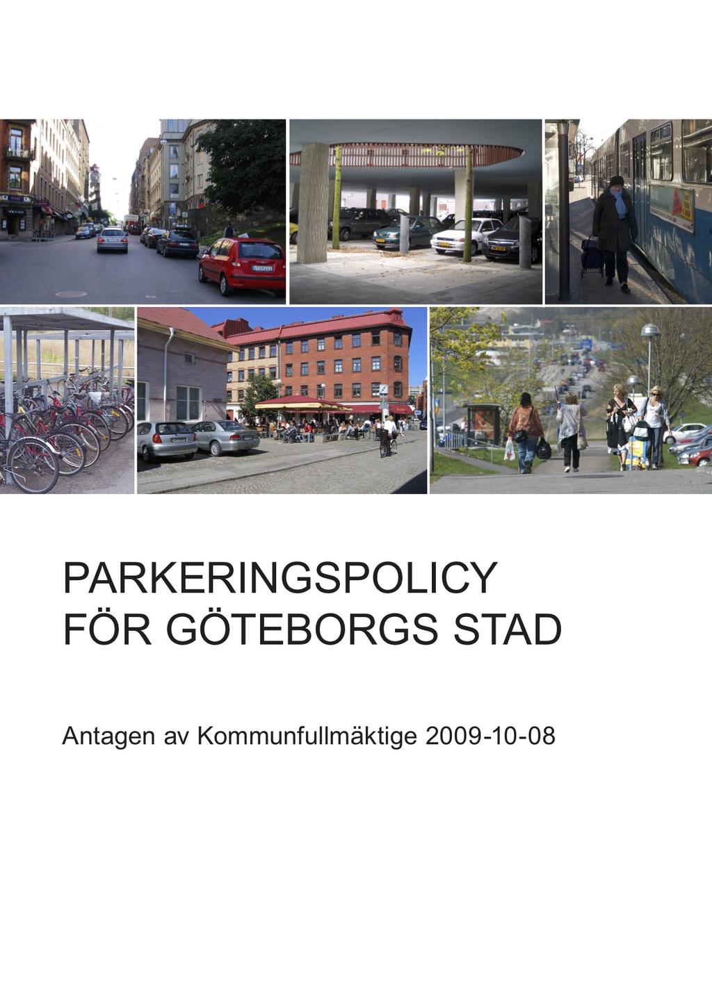 behavioural measures (För liv och rörelse, 2018). There further exist planning documents for cycling parking for planners and for property owners (Cyelparkering, 2018).