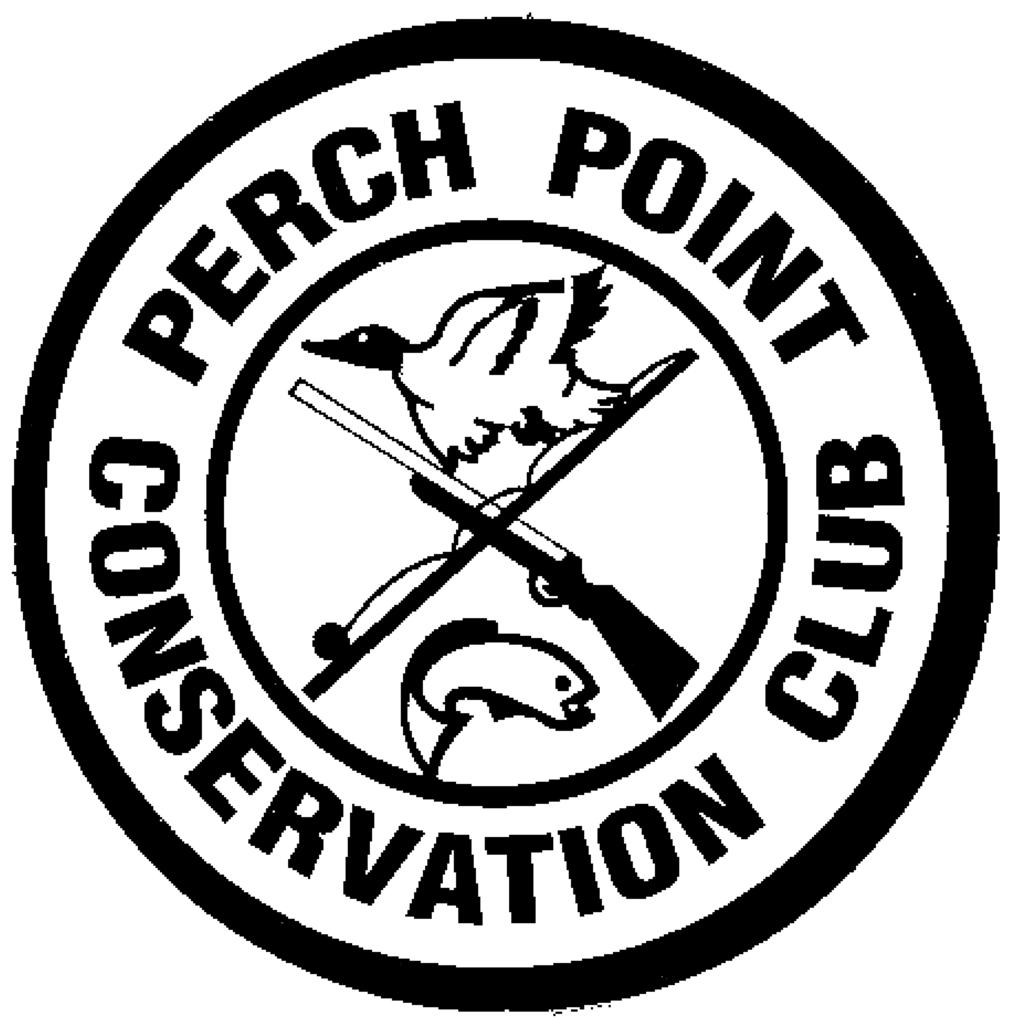 Perch Point conservation club JANUARY 2019 Hello Members! Hope all is well! I hope everyone had a very safe and Merry Christmas. I hope everyone has a safe and happy New Year.