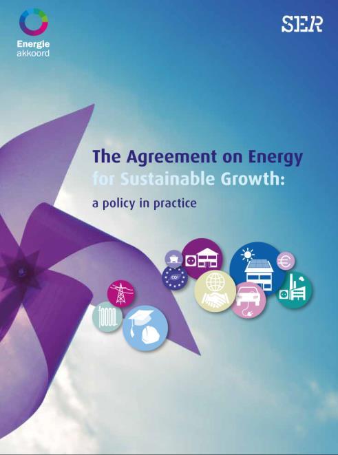 Key success factors: The Agreement on Energy for Sustainable Growth 2013: >40 organisations approved Agreement on Energy