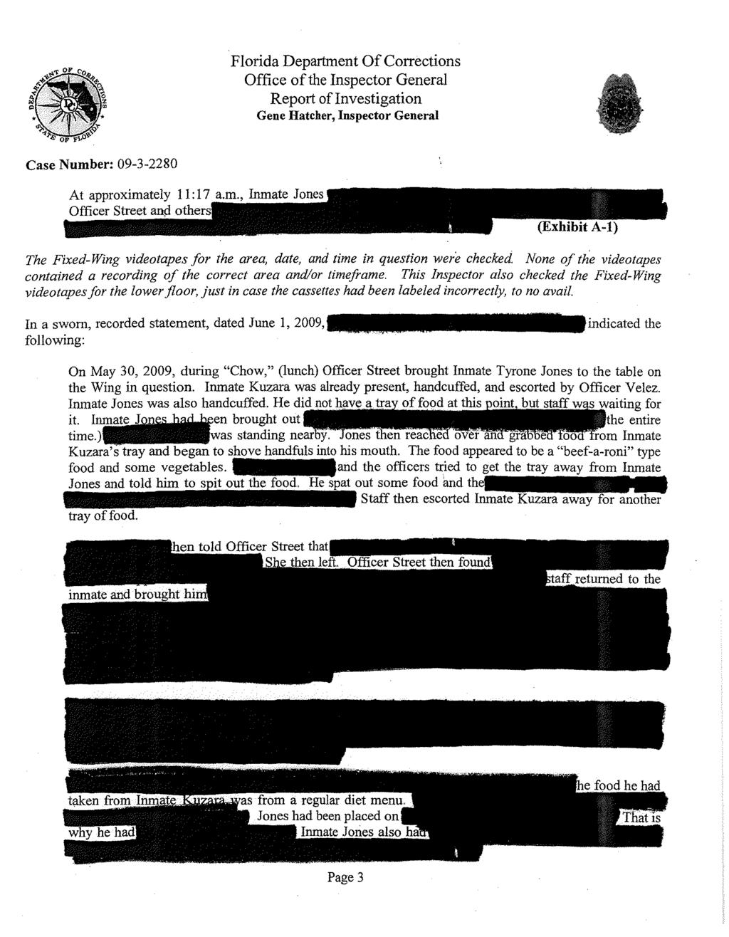 Florida Department OfCorrections Report oflnvestigation At approximately Officer Street nfhp~o The Fixed-Wing videotapes for the area, date, and time in question were checked None of the videotapes