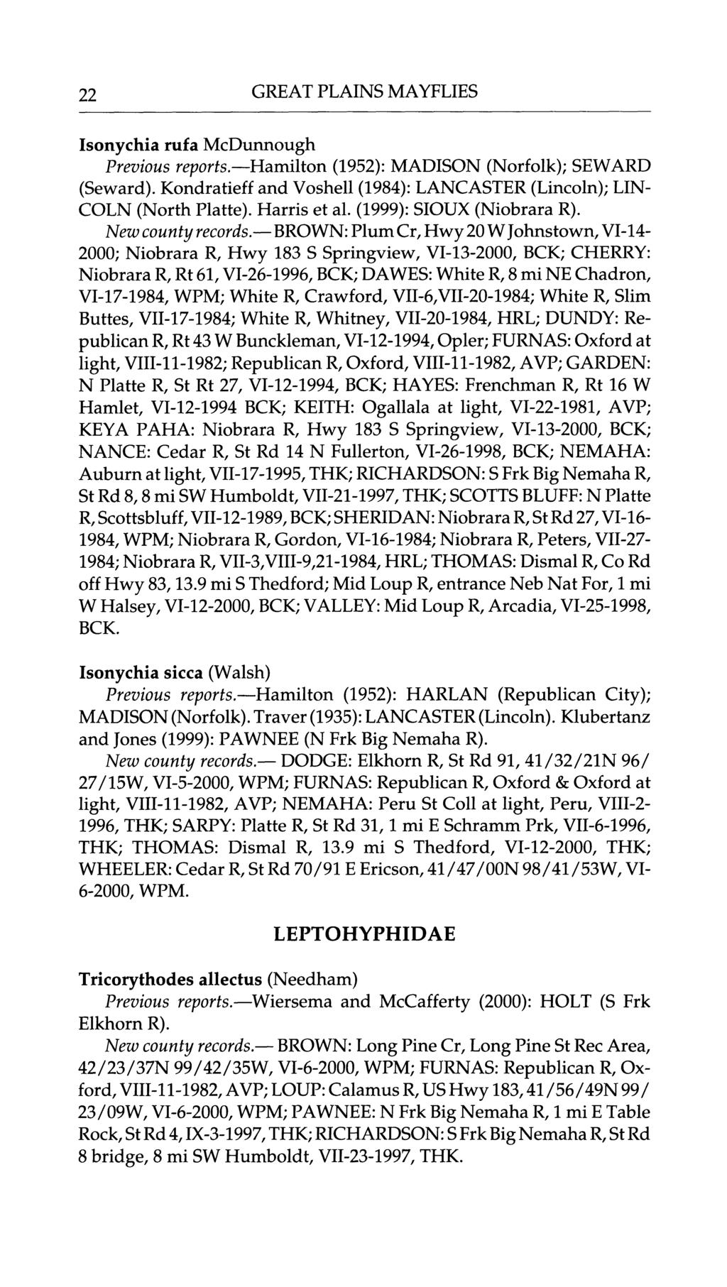 22 GREAT PLAINS MAYFLIES Isonychia rufa McDunnough Previous report s.? Hamilton (1952): MADISON (Norfolk); SEW ARD (Seward).