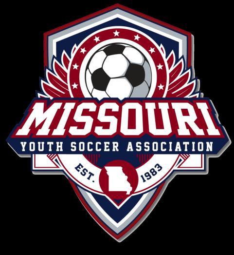 Missouri State Cup Rules I. PURPOSE a. These are the rules of the Missouri Youth Soccer Association (MYSA) - Missouri State Cup for the 13 & Under through 19 & Under Boys and Girls Divisions.