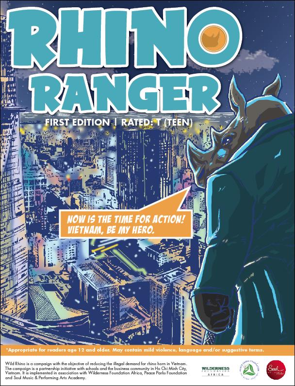 Superhero Campaign A super hero character, Rhino Ranger, was launched in Vietnam on World Rhino