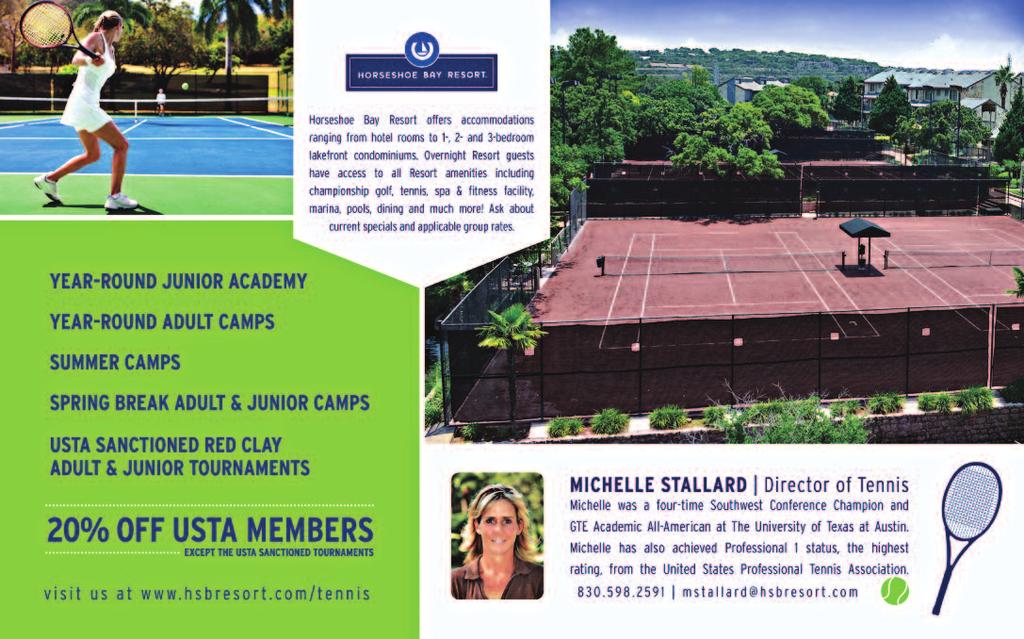 JULY/AUG US T 2013 For Now Kids Only Clay Courts By CLAIRE CAHILL The Austin Tennis Academy, in Austin, Texas recently unveiled two brand new clay courts, with red clay imported straight from Italy.