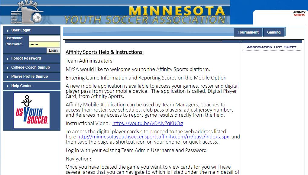 ACCESS TO AFFINITY Initial Access to Affinity: 1. Go to mnyouthsoccer.sportsaffinit y.com 2. Click on Forgot Password 3.