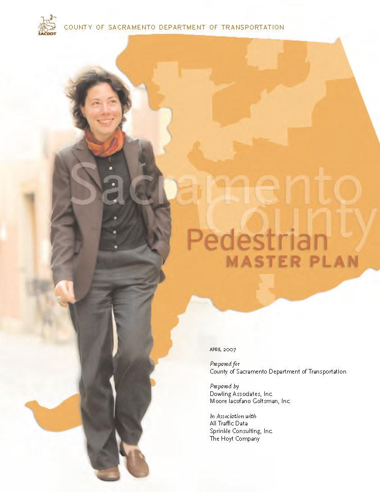 Pedestrian Design Guidelines (PDG) Adopted November 15, 2005 Pedestrian Master Plan (PMP) Adopted November 27, 2007 Objective: To improve pedestrian safety and
