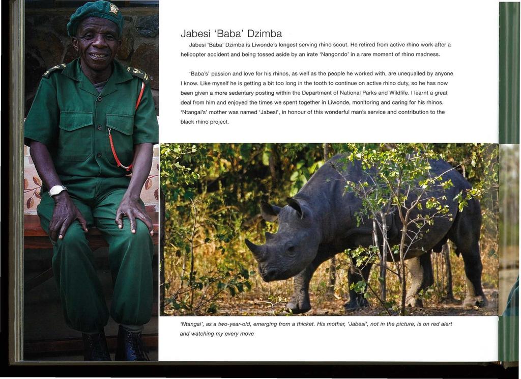 Jabesi 'Baba' Dzimba Jabesi 'Baba' Dzimba is Liwonde's longest serving rhino scout.