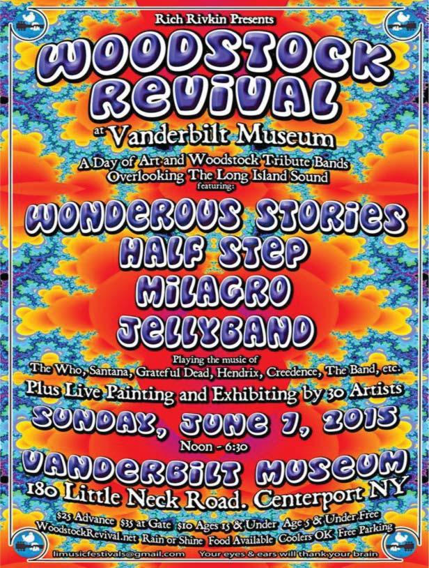 - Something to do - Woodstock Revival on The Great Lawn @ The Vanderbilt Museum $25 in advance $35 day of the show 12-6:30pm Go to