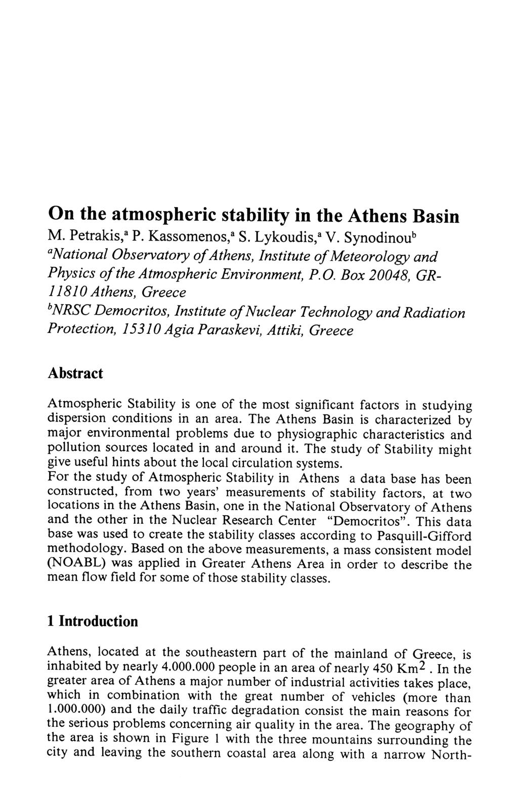 On the atmospheric stability in the Athens Basin M. Petrakis,* P. Kassomenos,* S. Lykoudis,* V.