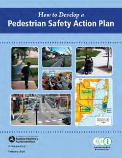 Safety 1.5 1.5. Develop a Pedestrian Safety Action Plan.