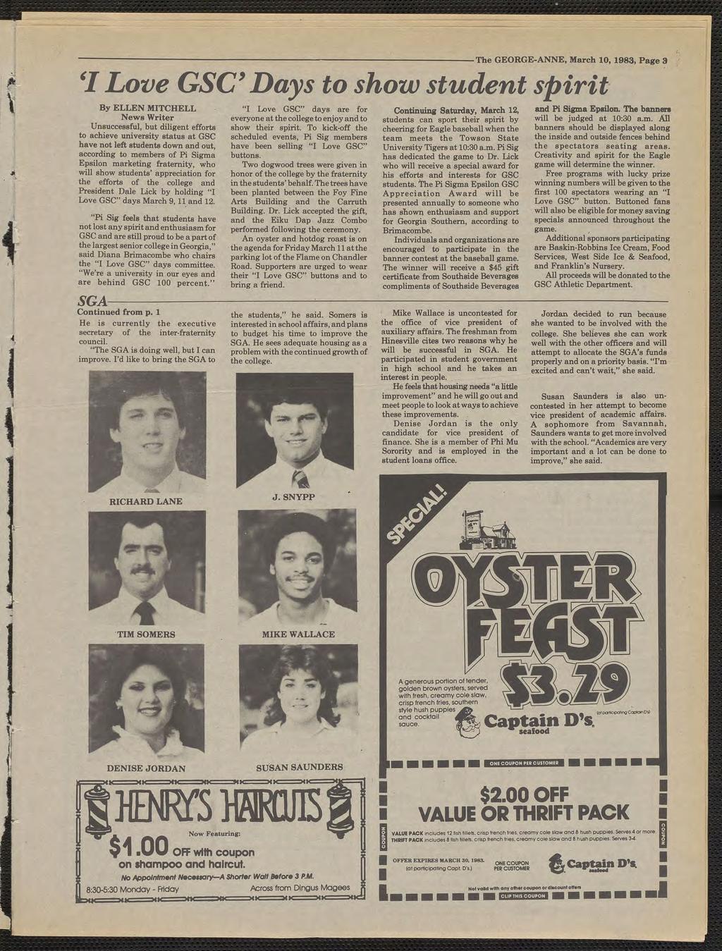 The GEORGE-ANNE, March 10, 1983, Page 3 ( I hove GSC Days to show student sprt By ELLEN MITCHELL News Wrter Unsuccessful, but dlgent efforts to acheve unversty status at GSC have not left students