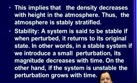 Thus, the atmosphere that is stably stratified now this concept of stability is going to come again and again.