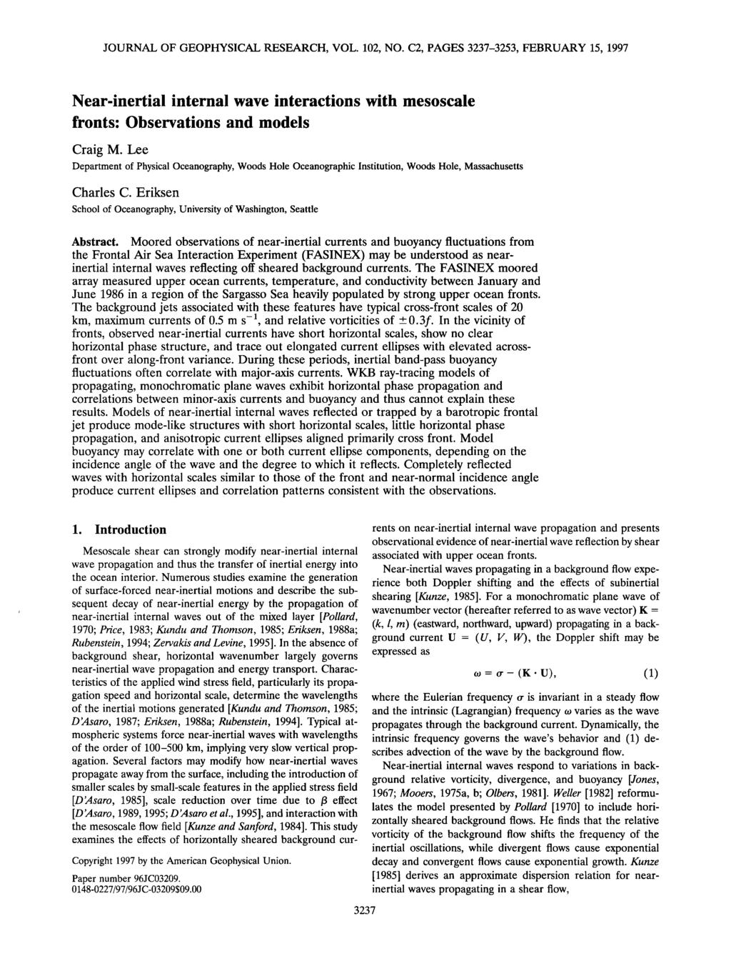 JOURNAL OF GEOPHYSCAL RESEARCH, VOL. 102, NO. C2, PAGES 3237-3253, FEBRUARY 15, 1997 Near-nertal nternal wave nteractons wth mesoscale fronts: Observatons and models Crag M.