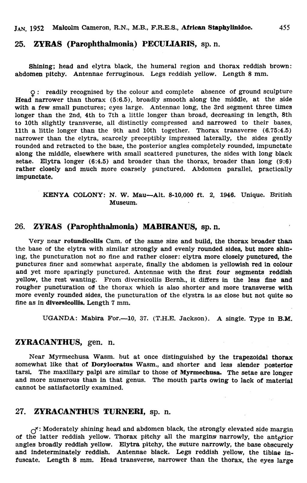 JAN. 1952 Malcolm Cameron, R.N., M.B., F.R.E.S., Mrican Stapbylinidoe. 455 25. ZYRAS (ParophthaImonia) PECULIARIS, sp. n.