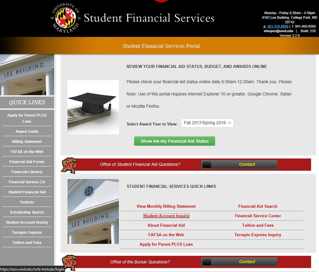 Financial Info Use Student Account Inquiry to see transaction record on your Bursar account