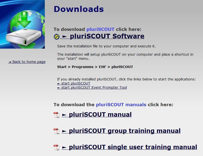 1. Getting started: You can download the software from http://scouting.ehf.eu/portal. To start the pluriscout Application on your PC... 1.