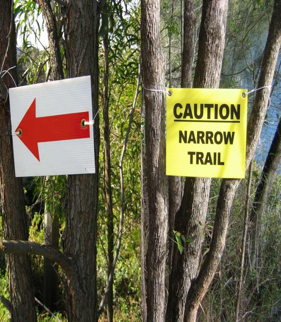 Other trail signage Directional arrows used in difficult areas Wrong way signs Signage and