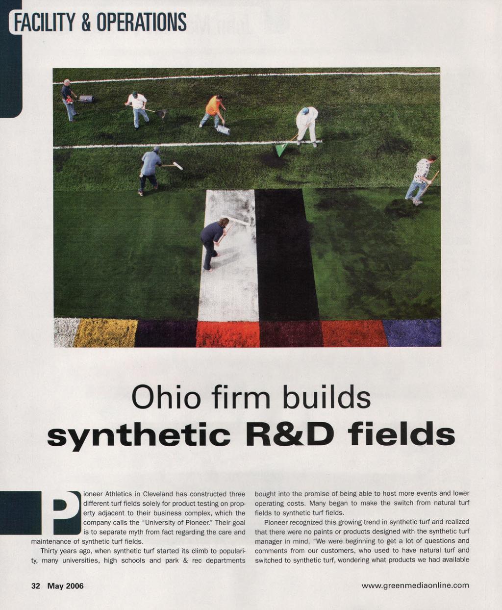 FACILITY & OPERATIONS Ohio firm builds synthetic R&D fields maintenance of synthetic turf fields.