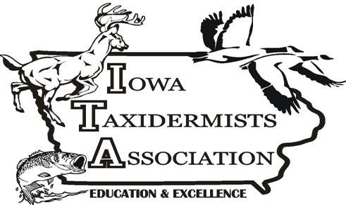 34 th Annual Iowa Taxidermists Association Competition & Show March 23-26, 2017 Best Western Regency Inn & Convention Center 3303 S.