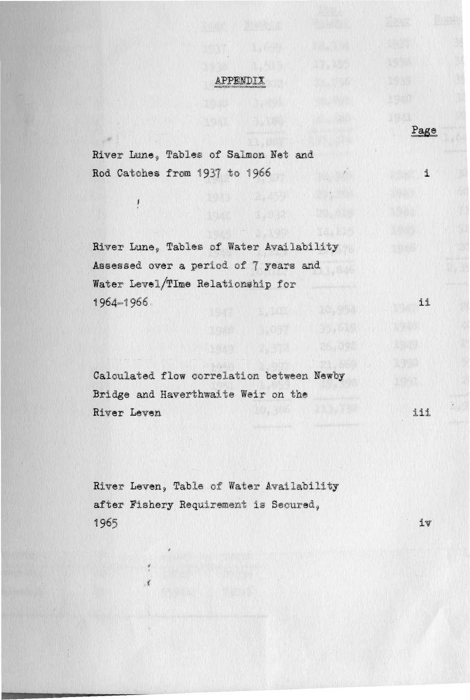 APPENDIX Rive Lune, Tables of Salmon let and Page Hod Catches from 1937 to 1966 1 River3Lune,Tables of Water Availability Assessed oyer a period of 7 years and Water Level/Time Relationship for