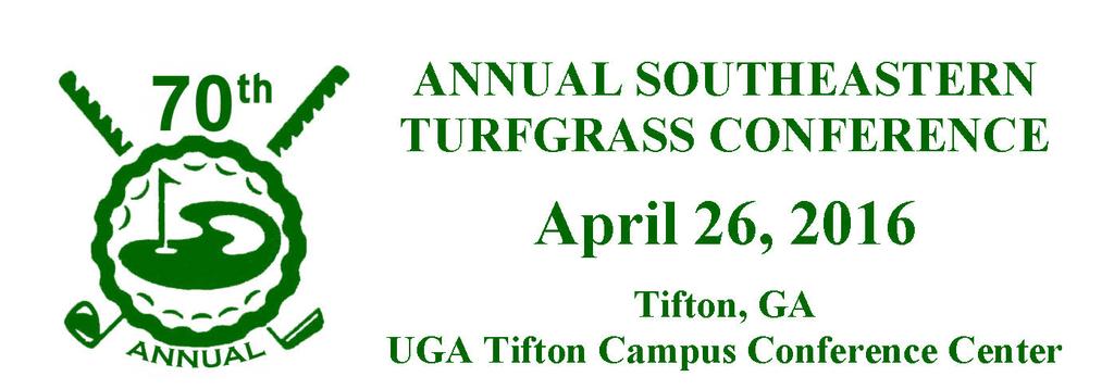 ATTENTION: FARMERS FARM BUSINESS, FINANCIAL AND PROPERT Y PLANNING SESSIONS DURING THE 70TH ANNUAL SOUTHEASTERN TURFGRASS CONFERENCE This year the conference is offering a morning session covering a