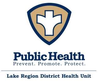 EFFECTIVE: April 22, 2014 Revised from 2005 Version LAKE REGION DISTRICT HEALTH UNIT (LRDHU)