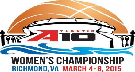 2015 Atlantic 10 Women's Basketball Championship March 4-8, 2015 - Richmond Coliseum, Richmond, Va. March 4 March 5 March 6 March 7 March 8 No. 1 George Washington No.