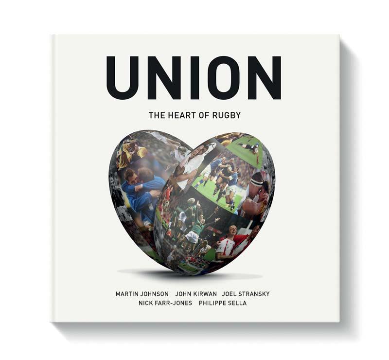 Union: The Heart of Rugby is a collection of 150 original and evocative