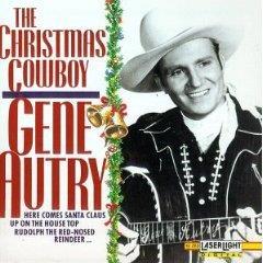 THE CHRISTMAS COWBOY The year was 1947 and the already popular Singing Cowboy, Gene Autry, recorded Here Comes Santa Claus.