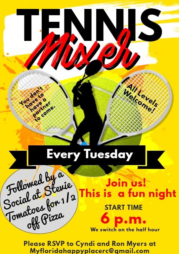. Tennis Mixer Must RSVP to Cyndi & Ron Myers at