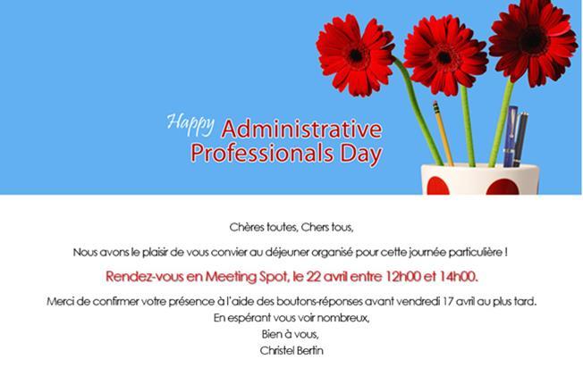 22 April - Administrative Professionals Day Administrative Professionals Day is the day we recognise the work of secretaries, administrative assistants, receptionists, and other